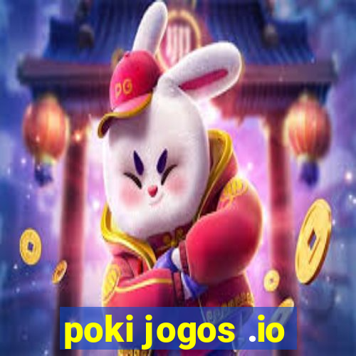 poki jogos .io